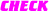 CHECK!�~�j�`���A����